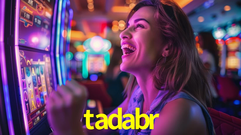 tadabr: Seu Cassino Premiado com Pagamentos Rápidos
