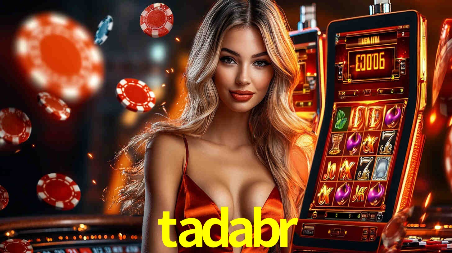 tadabr - Cassinos Com Os Maiores Bônus - tadabr.com